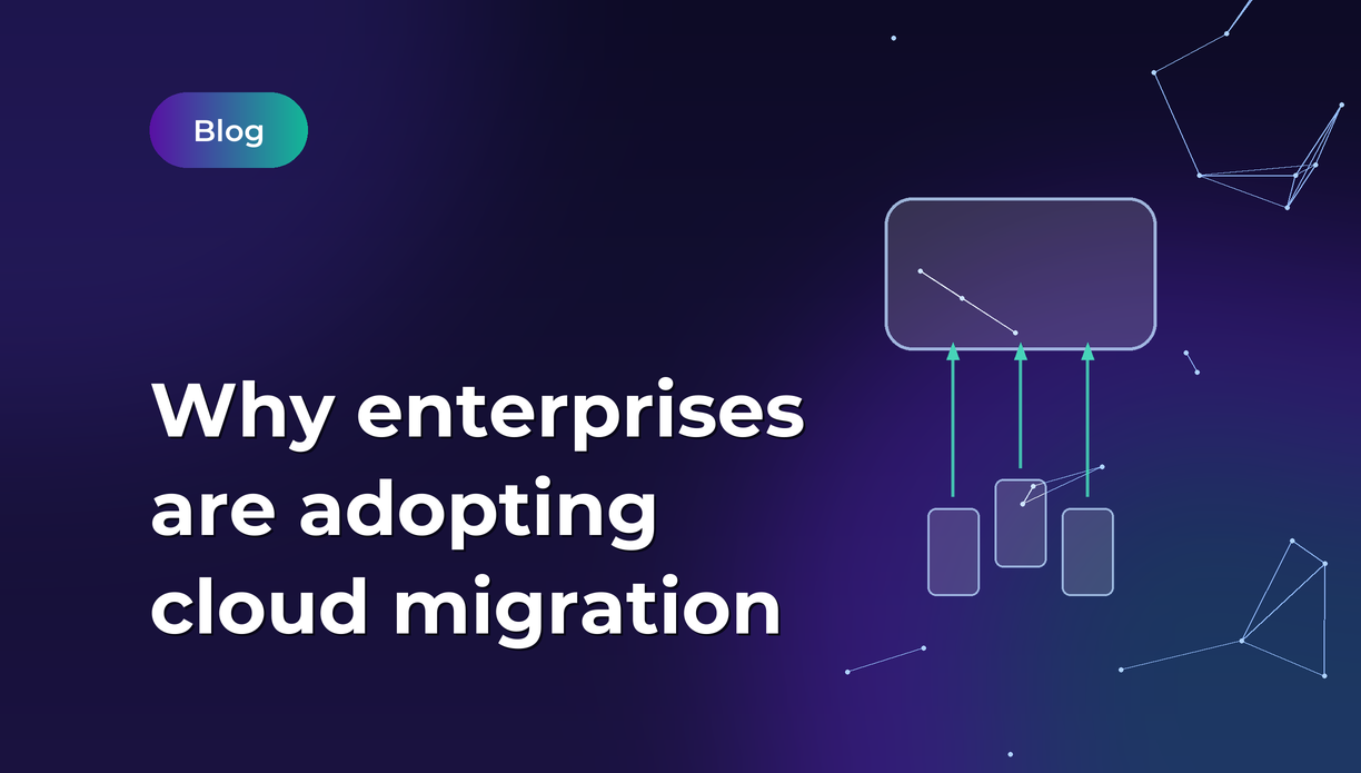 Blog hero for a post titled 'Why enterprises are adopting cloud migration' on a dark gradient background with an abstract network diagram on the right and a 'Blog' badge in the top-left.