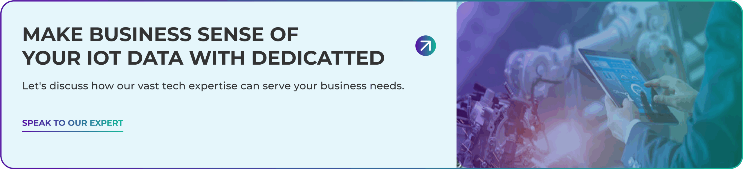 IoT data analytics marketing banner showing industrial automation system with touchscreen control panel and call-to-action button to speak with Dedicatted experts about leveraging IoT data for business insights