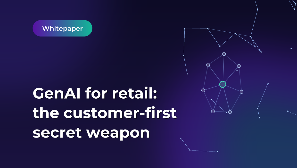 GenAI for retail: the customer-first secret weapon