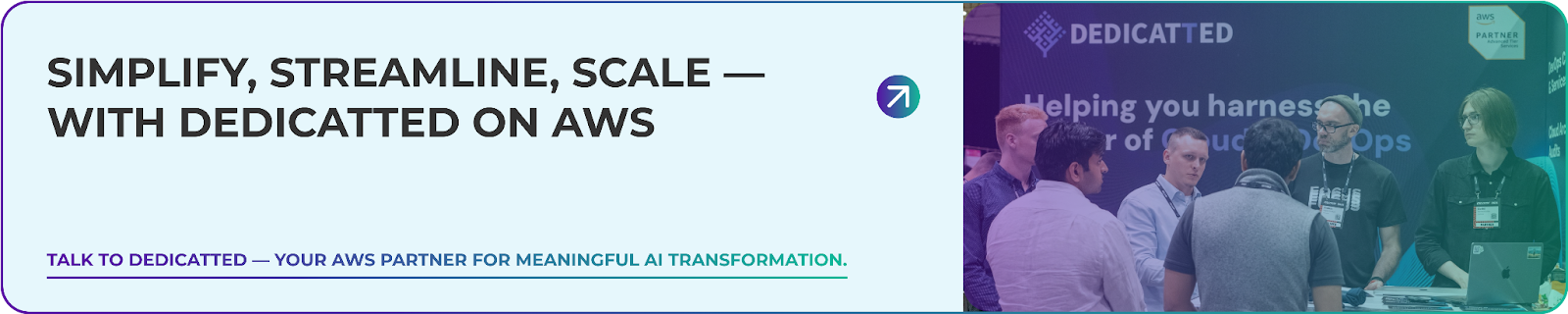 Graphic titled "Simplify, scale with Dedicatted on AWS " with the graphic og the Dedicatted team at the right corner